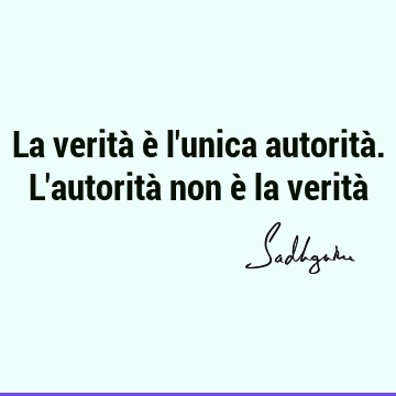 La verità è l