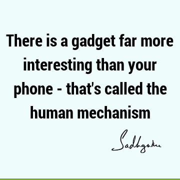 There is a gadget far more interesting than your phone - that