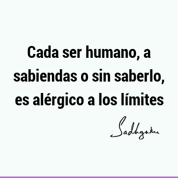 Cada ser humano, a sabiendas o sin saberlo, es alérgico a los lí