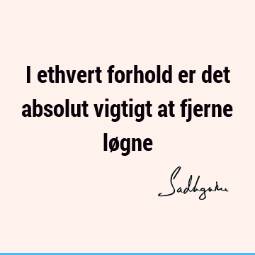 I ethvert forhold er det absolut vigtigt at fjerne lø