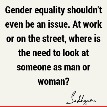 Gender equality shouldn