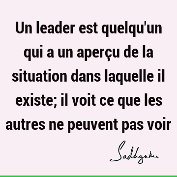 Un leader est quelqu