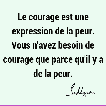 Citations Sur La Peur Peur Phrases Citations D Images