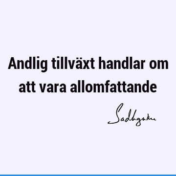 Andlig tillväxt handlar om att vara