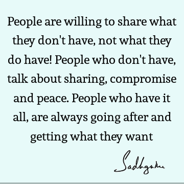 People are willing to share what they don